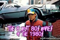 8 Quintessential 1980s Movies That Shaped Pop Culture