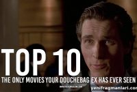 Top 10 Movies Your Toxic Ex Always Brags About
