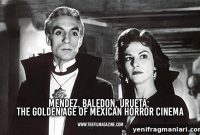 Mendez, Baledon and Urueta: Mexico’s Golden Age of Horror Films