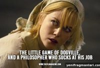 Inside Dogville’s Little Game: Why a Philosopher Failed