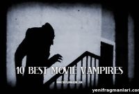 10 Iconic Movie Vampires You Cannot Miss
