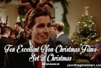 10 Movies Set at Christmas That Aren’t Holiday Films