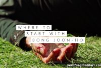 Which Bong Joon-ho Film to Watch First
