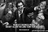 Why Netflix’s Business Model Hinders Film Longevity