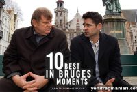 Top 10 Unforgettable Moments from In Bruges
