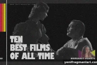 Margaret Roarty’s Top 10 Films of All Time