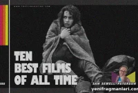 Sam Sewell-Peterson’s Top 10 Films of All Time