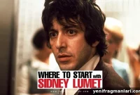Sidney Lumet: What Films to Watch First