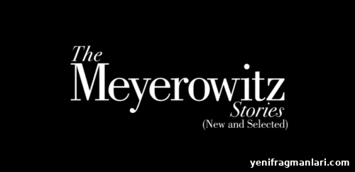 The Meyerowitz Stories (2017) Review: Baumbach's Family Drama 2 the meyerowitz stories movie netflix review