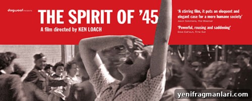 Spirit of 45 (2013) Review: A Postwar Documentary Look 2 Spirit of '45 film banner